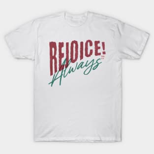 Rejoice Always Phil 4:4 T-Shirt